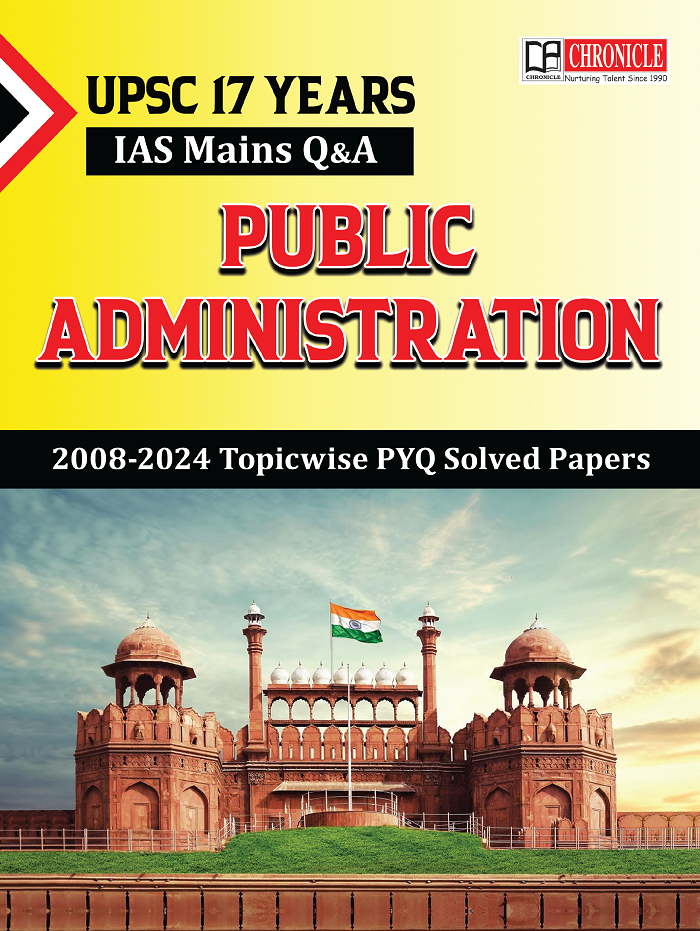 Public Administration IAS Mains Q&A 2008-2024 17 Years Topicwise PYQ Solved Papers